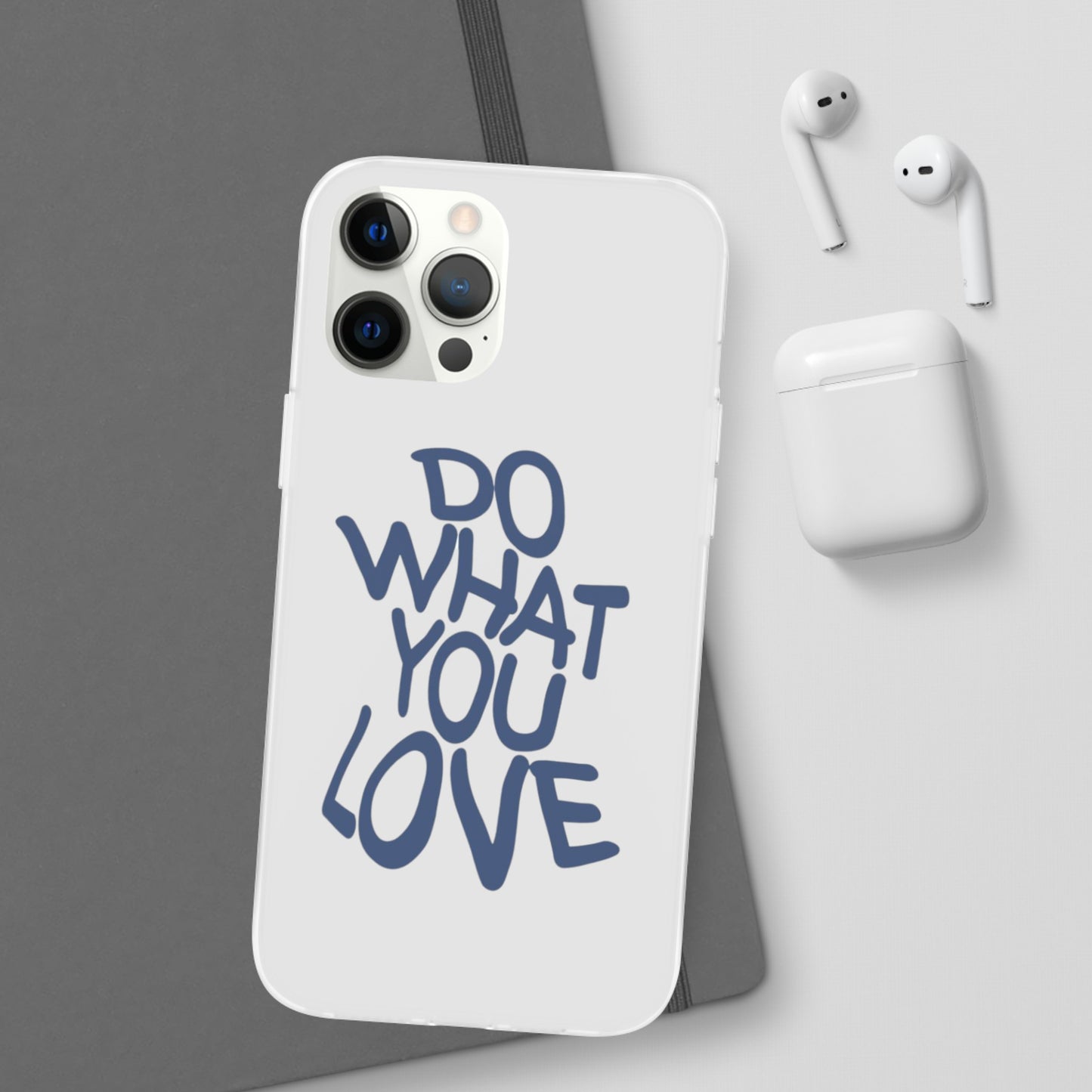 Do What You Love Phone Case