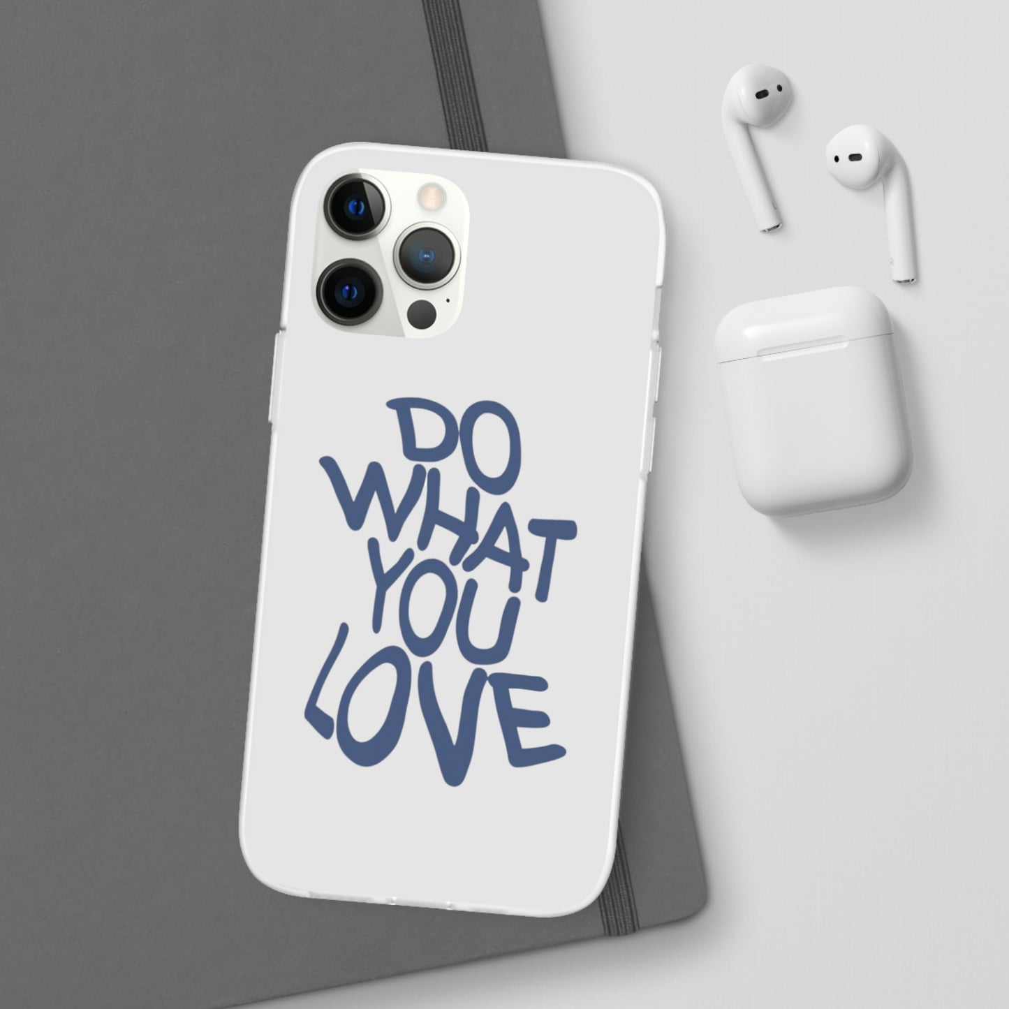 Do What You Love Phone Case