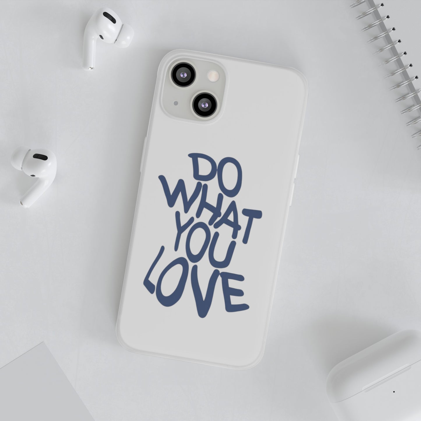 Do What You Love Phone Case