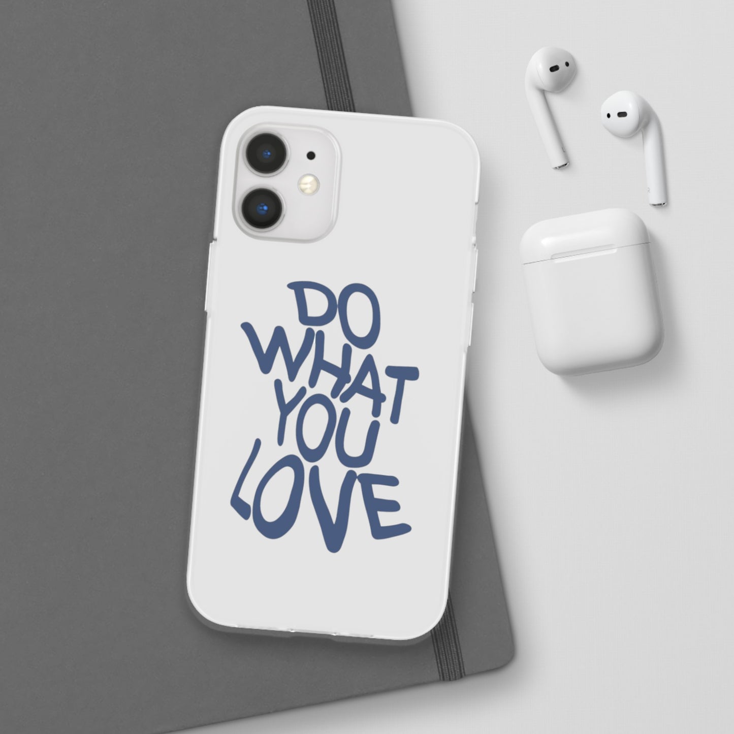 Do What You Love Phone Case